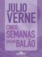 [Extraordinary Voyages 01] • Cinco Semanas Em Um Balão (Júlio Verne)